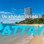 Der Pattaya Strand Guide – Versteckt aber sie sind vorhanden!