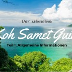 Der Ultimative Koh Samet Guide: Teil 1: Allgemeine Informationen