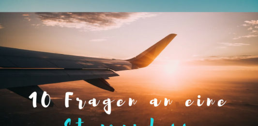 10 Fragen an eine Stewardess >> Interview